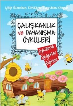 Çalışkanlık ve Dayanışma Öyküleri - Kolektif, Hikayeler Türkçe kitap kapağı