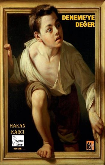 Deneme’ye Değer - Kaptan Kitap Kitap