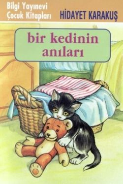 Bir Kedinin Anıları - Bilgi Yayınevi Çocuk Kitap