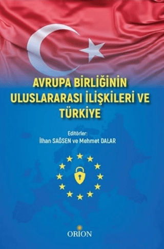 Avrupa Birliğinin Uluslararası İlişkileri ve Türkiye - Orion Kitabevi Kitap