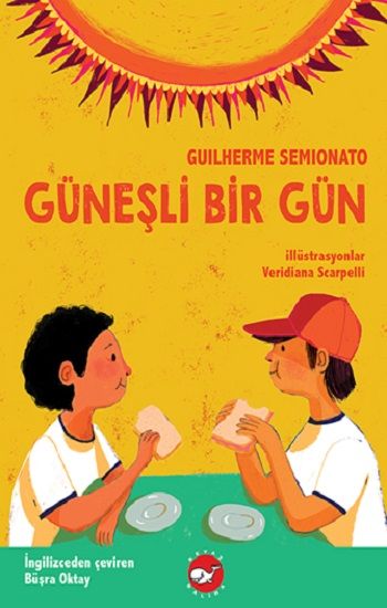 Güneşli Bir Gün - Beyaz Balina Yayınları Kitap