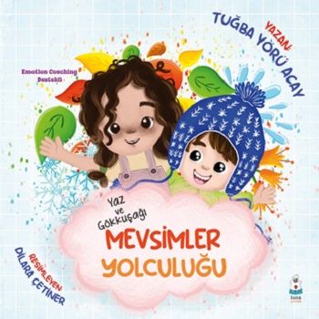 Yaz ve Gökkuşağı- Mevsimler Yolculuğu - Luna Çocuk Yayınları Kitap