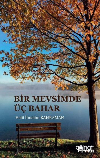 Bir Mevsimde Üç Bahar - Gülnar Yayınları Kitap