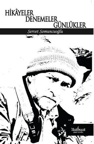 Hikayeler Denemeler Günlükler - Matbuat Yayınları Kitap