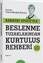 Karatay Diyeti'yle Beslenme Tuzaklarından Kurtuluş Rehberi - Hayykitap Kitap