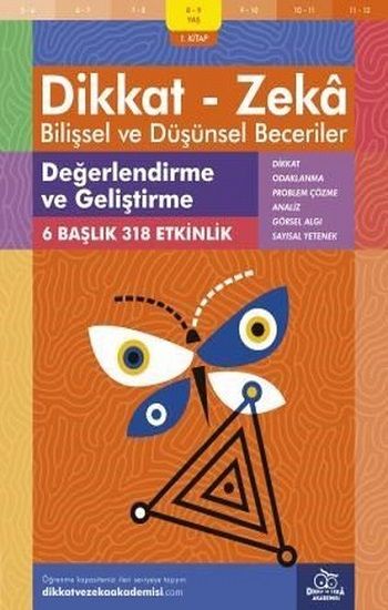 8-9 Yaş Dikkat - Zeka Bilişsel ve Düşünsel Beceriler 1.Kitap - Değerlendirme ve Geliştirme - Dikkat ve Zeka Akademisi Yayınları Kitap