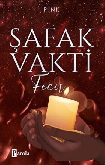 Şafak Vakti 2 - Fecir - Parola Yayınları Kitap
