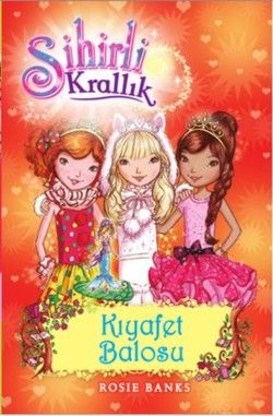 Sihirli Krallık - 17 : Kıyafet Balosu - Doğan Egmont Yayıncılık Kitap