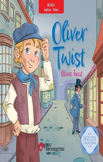 Oliver Twist – Oliver Twist İngilizce Öğreniyorum / İki Dilli Kitaplar - Koç Üniversitesi Yayınları Kitap