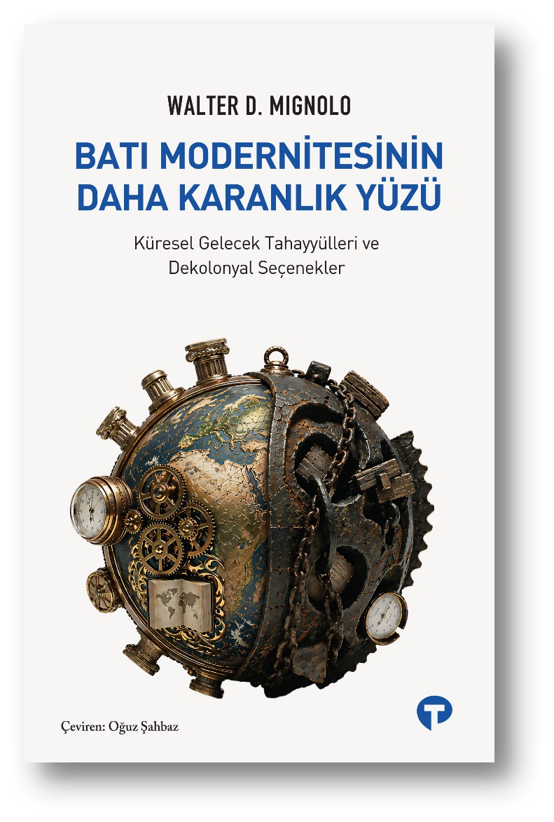 Batı Modernitesinin Daha Karanlık Yüzü - Turkuvaz Kitap Kitap
