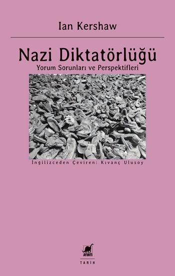 Nazi Diktatörlüğü Yorum Sorunları ve Perspektifleri - Ayrıntı Yayınları Kitap