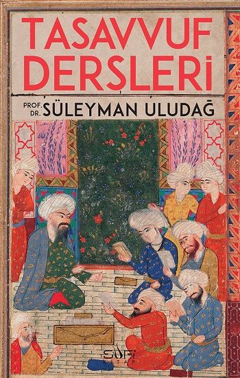 Tasavvuf Dersleri - Sufi Kitap Kitap