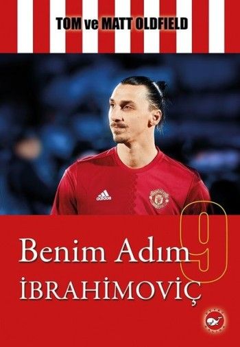 Benim Adım İbrahimoviç - Beyaz Balina Yayınları Kitap