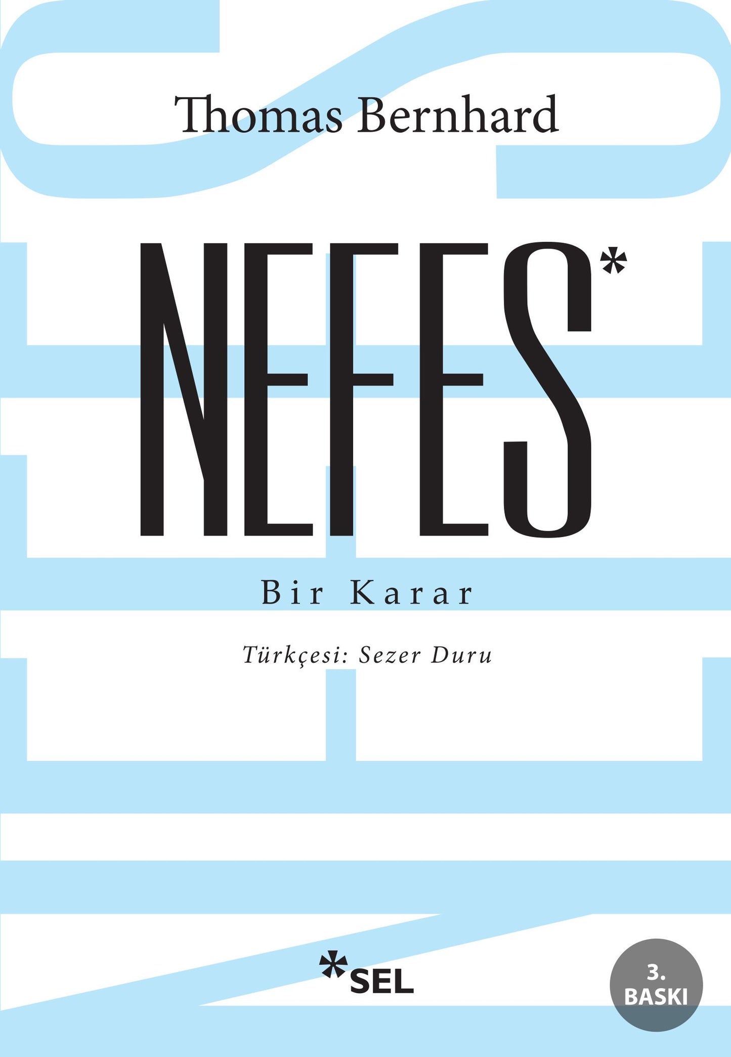Nefes - Bir Karar - Sel Yayıncılık Kitap