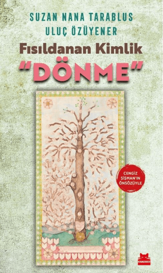 Fısıldanan Kimlik “Dönme” - Kırmızı Kedi Yayınevi Kitap