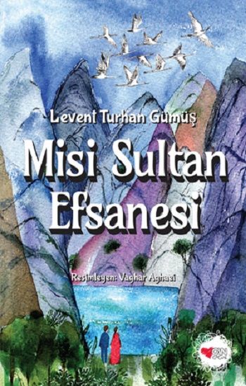 Misi Sultan Efsanesi - Can Çocuk Yayınları Kitap