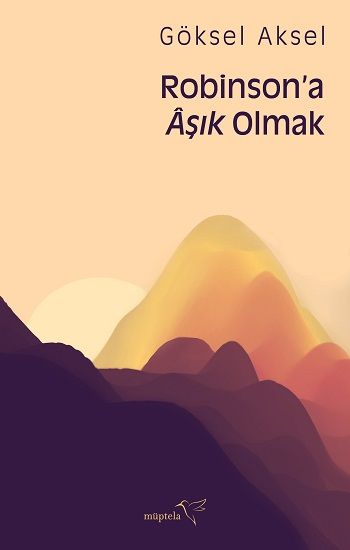 Robinson’a Aşık Olmak - Müptela Yayınevi Kitap
