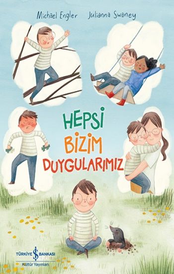 Hepsi Bizim Duygularımız - İş Bankası Kültür Yayınları Kitap