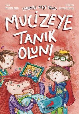 Mucizeye Tanık Olun! Tümbekli Geçit Okulu - 2 - Erdem Çocuk Kitap