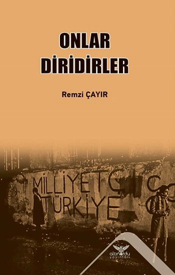 Onlar Diridirler - Altınordu Yayınları Kitap
