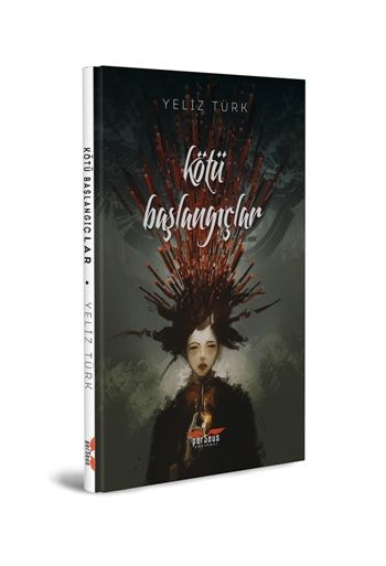 Kötü Başlangıçlar - Perseus Kitap