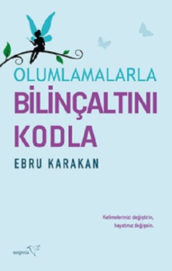 Olumlamalarla Bilinçaltını Kodla - Müptela Yayınevi Kitap