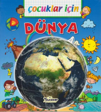 Çocuklar İçin Dünya - Teleskop Popüler Bilim Kitap