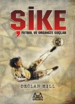 Şike - Arkadaş Yayınları Kitap