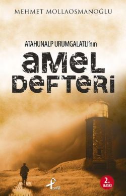 Atahunalp Urumgatlı’nın Amel Defteri Mehmet Mollaosmanoğlu Türkçe kitap kapağı