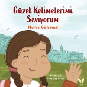 Güzel Kelimelerimi Seviyorum - Turkuvaz Kitap Kitap