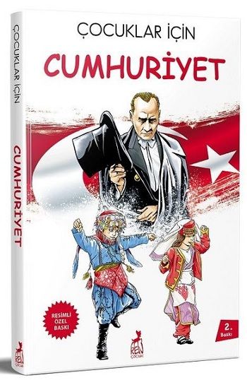 Çocuklar İçin Cumhuriyet (Resimli Özel Baskı) - Ren Kitap Kitap