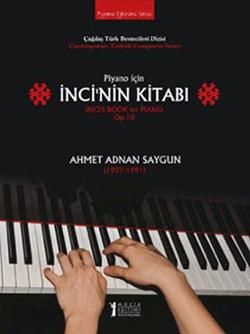 Piyano İçin İnci’nin Kitabı / İnci’s Book Ahmet Adnan Saygun Türkçe kitap kapağı