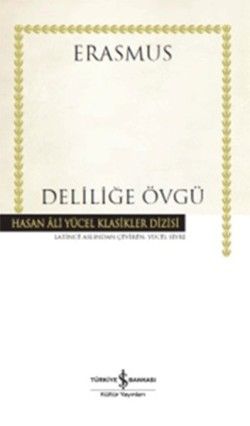 Deliliğe Övgü Desiderius Erasmus Türkçe kitap kapağı