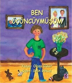 Ben Üçüncüymüşüm - Efil Yayınevi Kitap