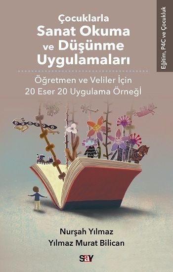 Çocuklarla Sanat Okuma ve Düşünme Uygulamaları - Say Yayınları Kitap