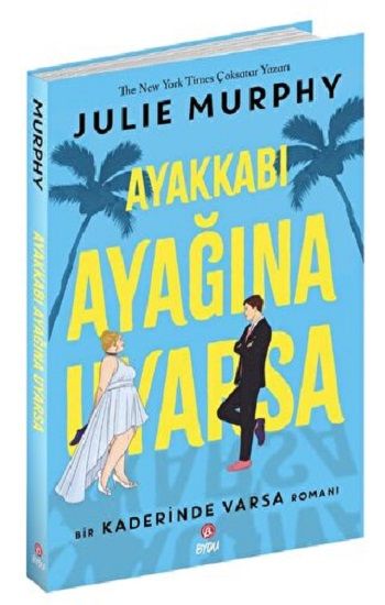 AYAKKABI AYAĞINA UYARSA - Beta Byou Kitap