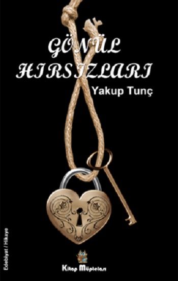 Gönül Hırsızları - Kitap Müptelası Yayınları Kitap