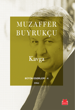 Kavga - Bütün Eserleri 4 - Kırmızı Kedi Yayınevi Kitap