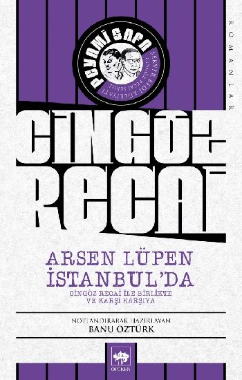 Cingöz Recai - Arsen Lüpen İstanbul'da - Ötüken Neşriyat Kitap