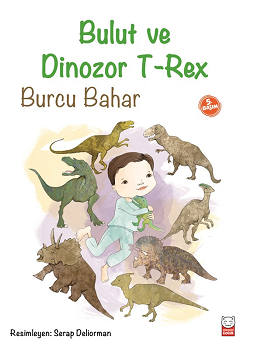 Bulut ve Dinozor T-Rex - Kırmızı Kedi Yayınevi Kitap