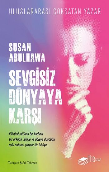 Sevgisiz Dünyaya Karşı - The Kitap Kitap