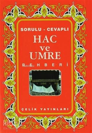 Hac ve Umre Rehberi; Cep Boy - Çelik Yayınevi Kitap