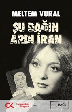 Şu Dağın Ardı İran - Meltem Vural, Diğer Türkçe kitap kapağı