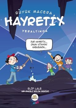 Hayretix Yeraltında - Nar Ağacı Çocuk Yayınları Kitap