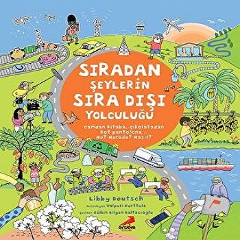 Sıradan Şeylerin Sıra Dışı Yolculuğu - Erdem Çocuk Kitap