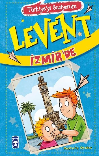 Türkiyeyi Geziyorum 2 - Levent İzmir’de - Mustafa Orakçı, Hikayeler Türkçe kitap kapağı