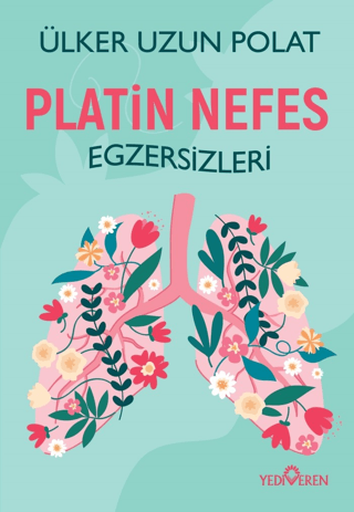 Platin Nefes Egzersizleri - Yediveren Yayınları Kitap