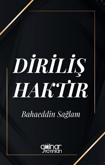 Diriliş Haktır - Gülnar Yayınları Kitap