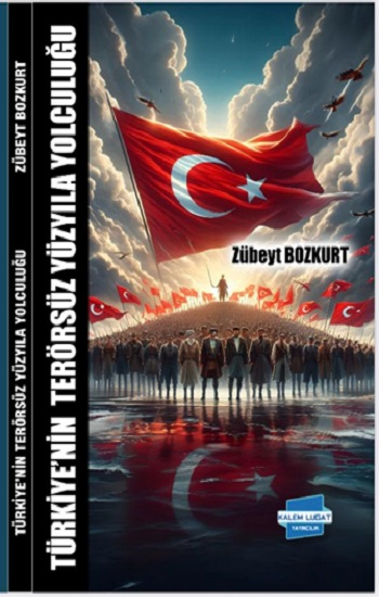Türkiye’nin Terörsüz Yüzyıla Yolculuğu - Kalem Lügat Yayıncılık Kitap