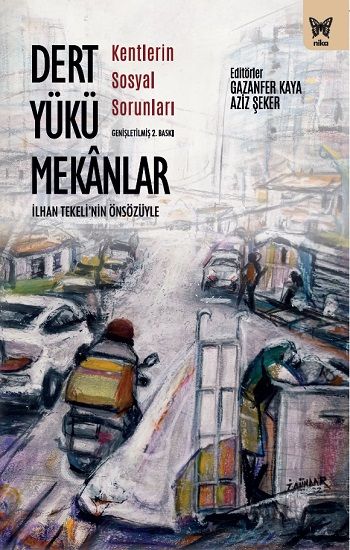 Dert Yükü Mekanlar - Nika Yayınevi Kitap